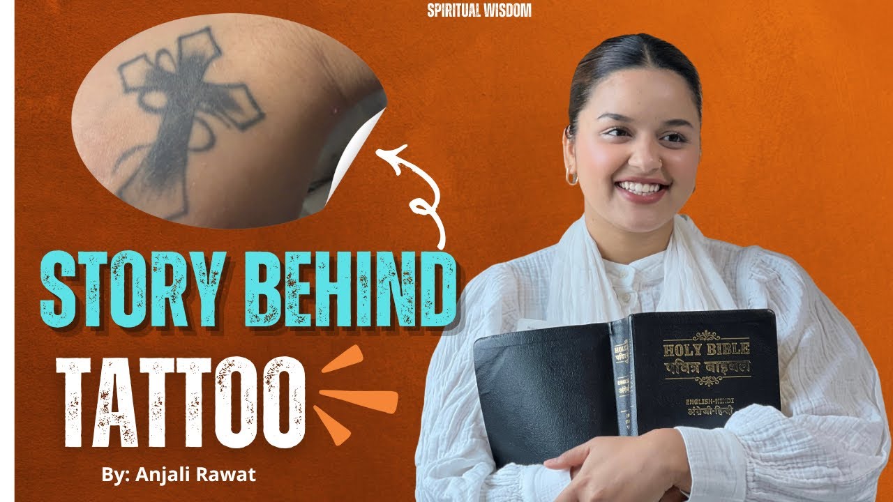 क्यों मैंने टैटू बनवाया? क्या एक मसीह व्यक्ति Tattoo बना सकता है? #anjalirawat #spiritualwisdom