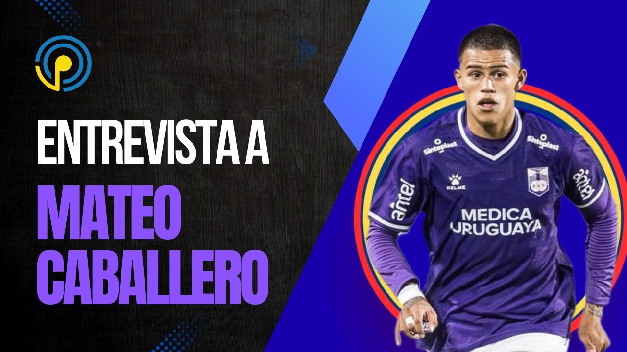 ENTREVISTA A MATEO CABALLERO: LA REVELACIÓN DE DEFENSOR SPORTING