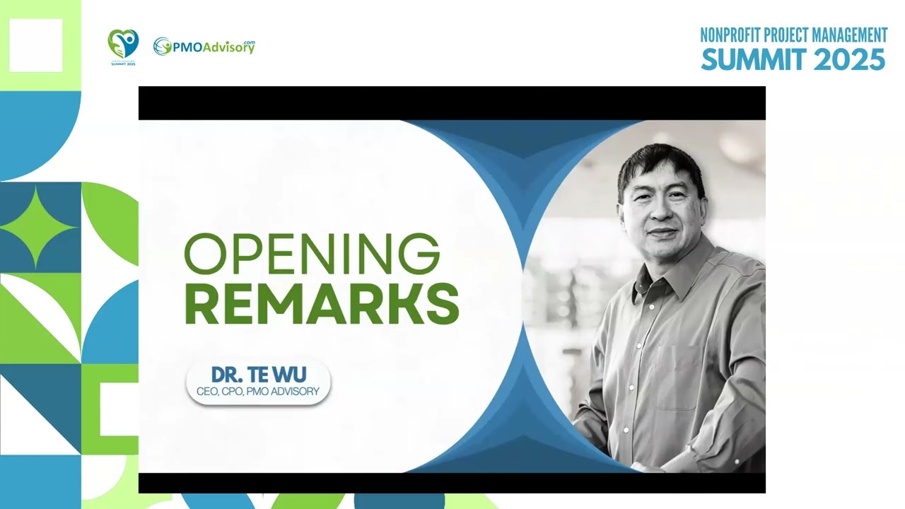 Opening Presentation - Nonprofit Project Management Summit Fall 2025 - Dr Te Wu