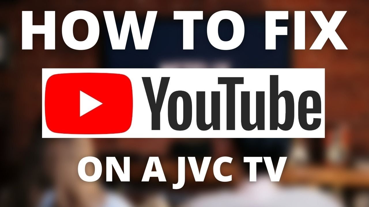 YouTube Doesn't Work on JVC TV (SOLVED)