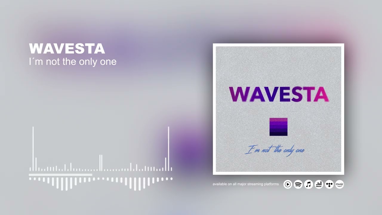 I´m not the only one - Wavesta