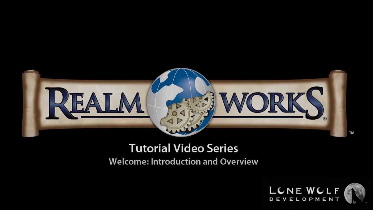 Realm Works Tutorial Video - Welcome