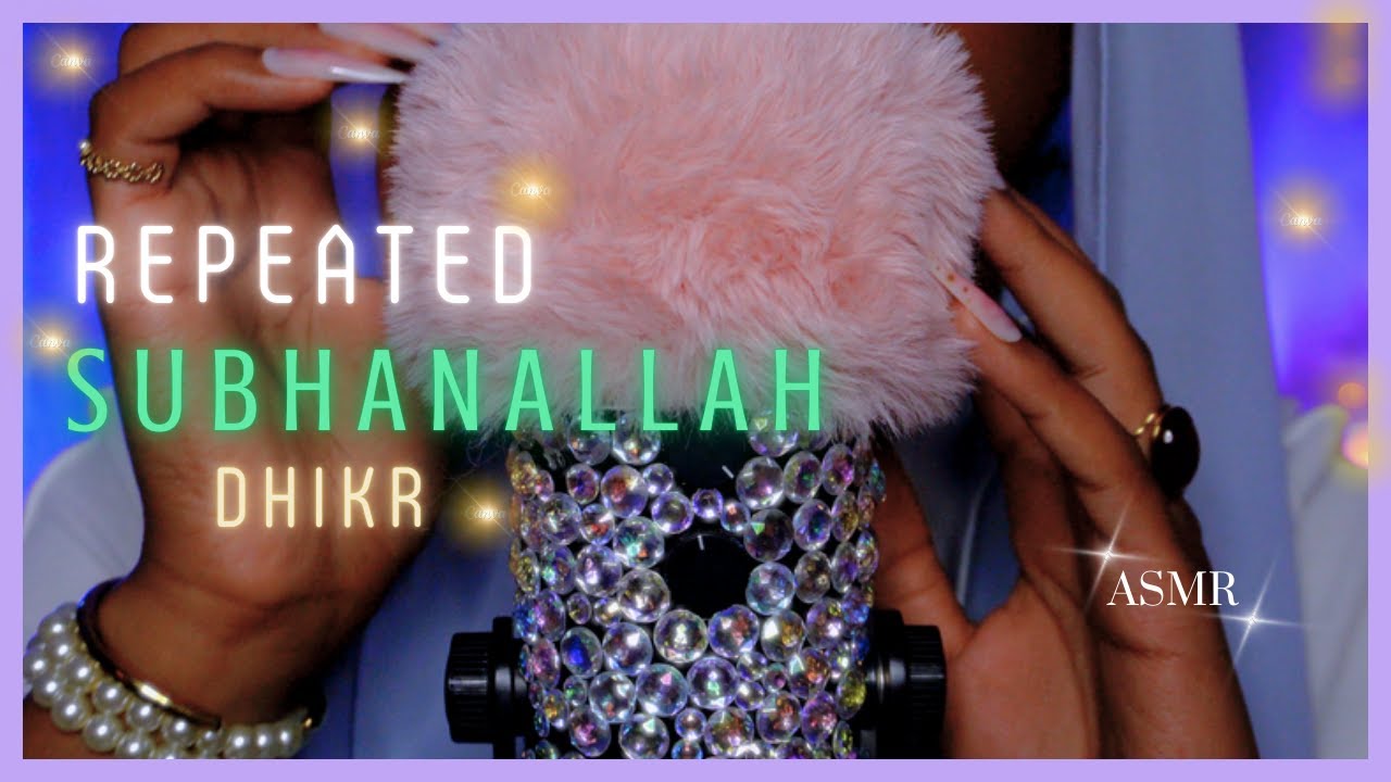 ASMR・Repeated Dhikr SubhanAllah📿 Remembrance Recitation + Translation