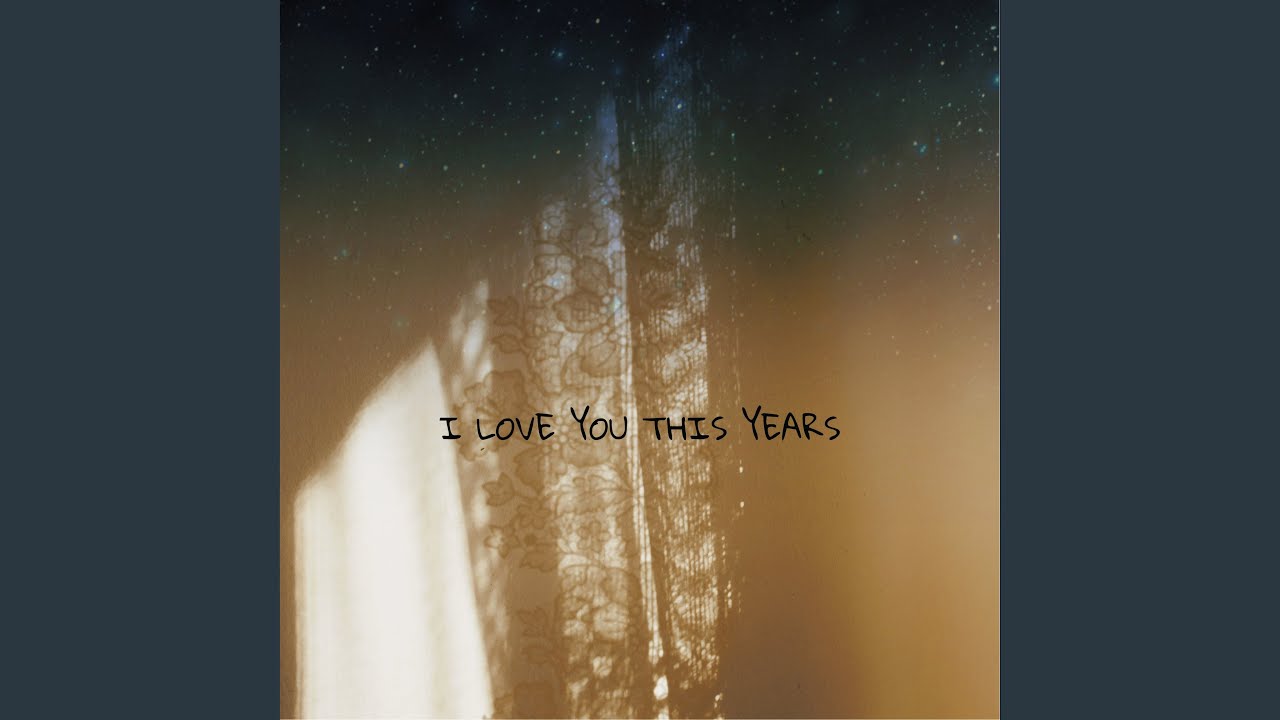 I Love You This Years