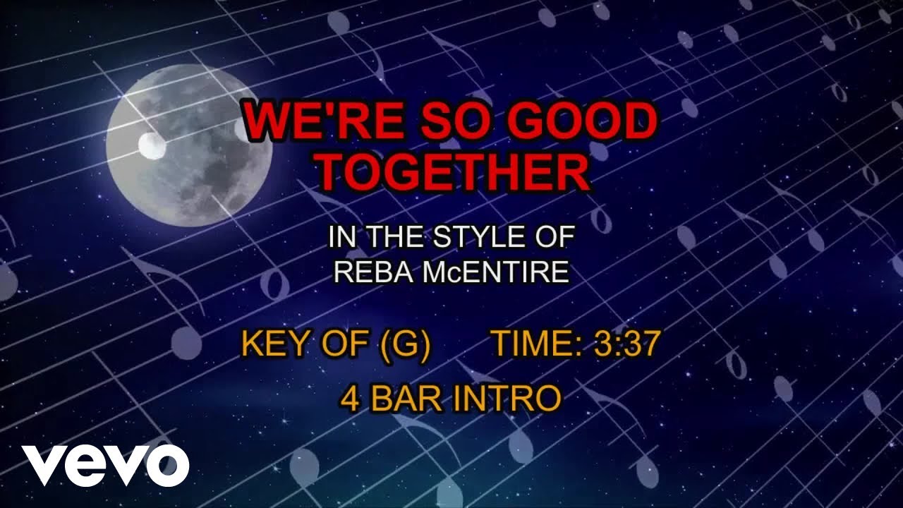 Reba McEntire - We're So Good Together (Karaoke)