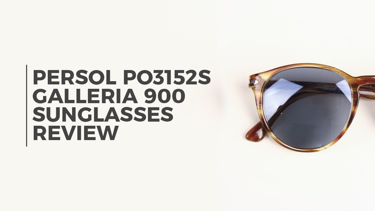 Persol PO3152S GALLERIA 900 Sunglasses Review | SmartBuyGlasses