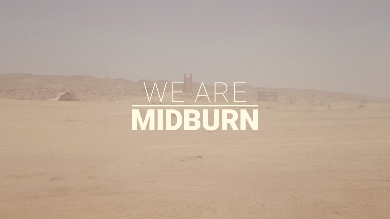 WE ARE MIDBURN - MidBurn 2016 Video