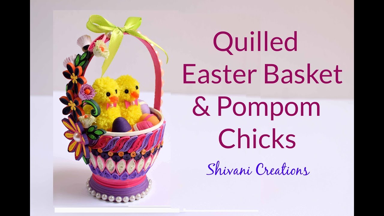 Quilled Easter Basket & Pompom Chickens/ DIY Quilling Basket/ How to make Pompom Chicks using fork