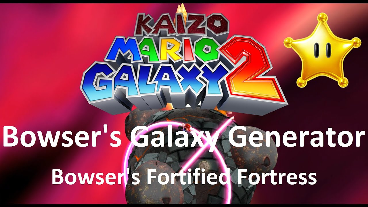 Kaizo Mario Galaxy 2 | Bowser's Galaxy Generator – Bowser's Fortified Fortress | 100% Walkthrough