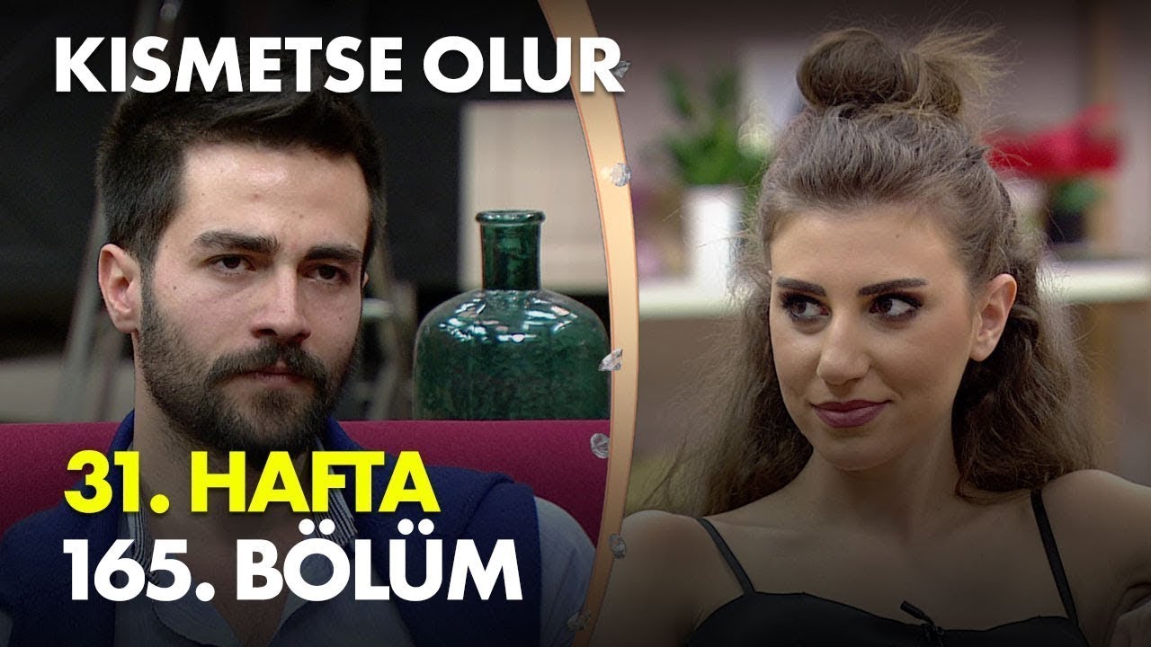 Kısmetse Olur 31.Hafta 165.Bölüm - Full Bölüm