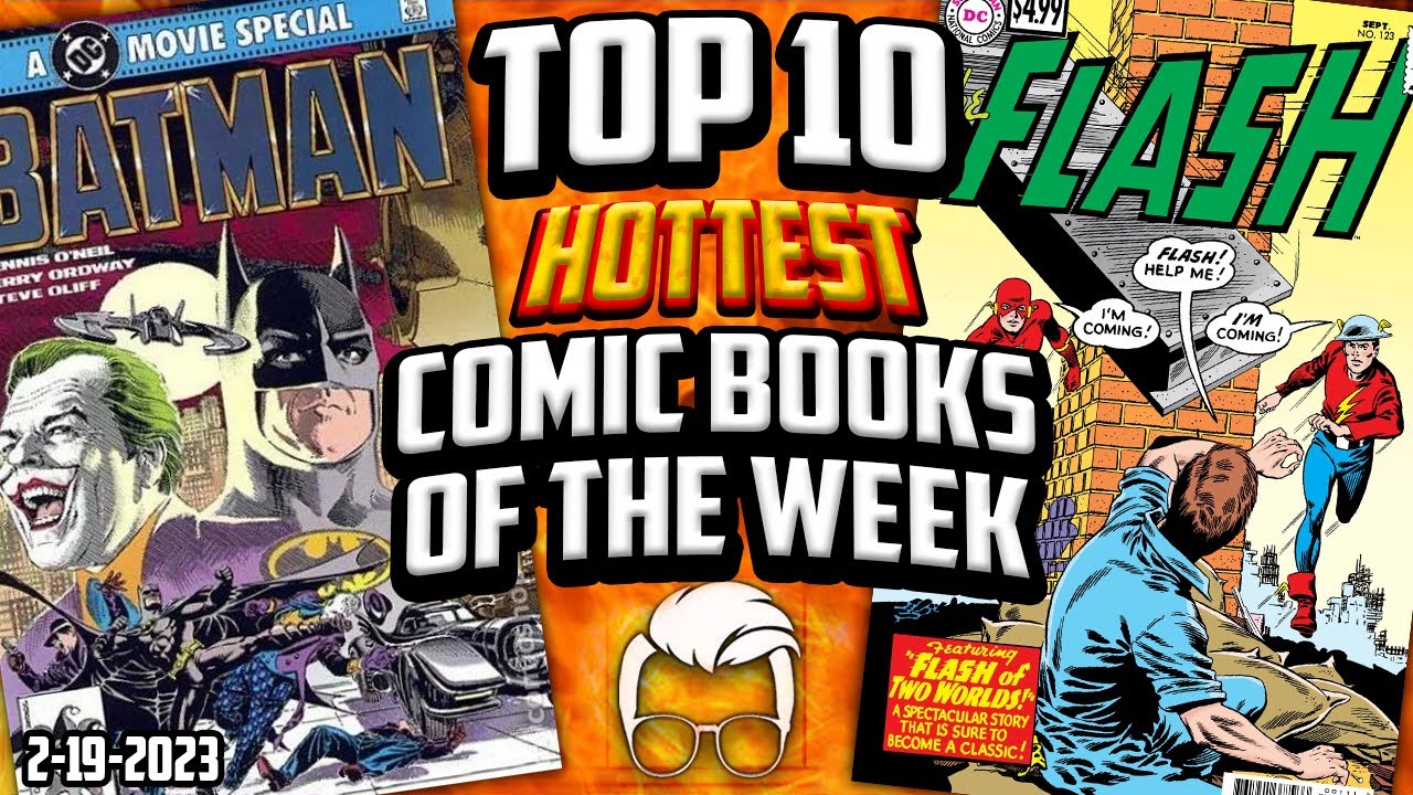 You Probably Have These Hot Comics 🤑 Top 10 Trending Comic Books of the Week