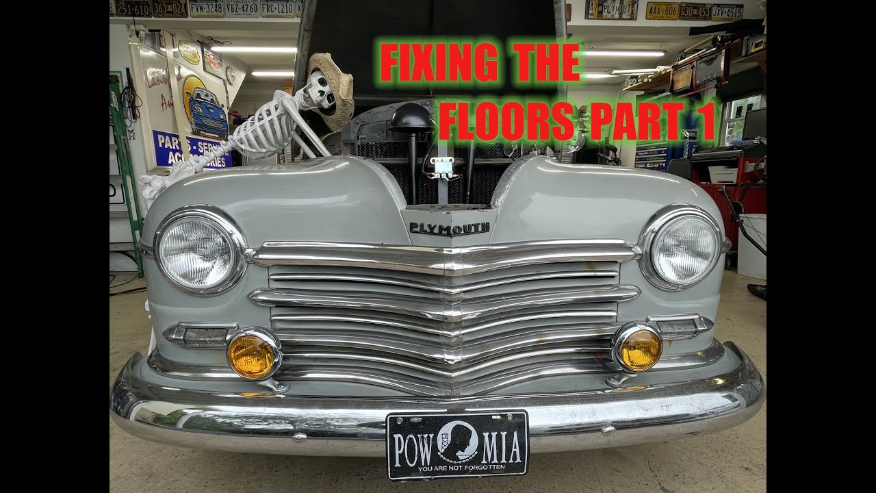 I FIXED THE FLOORS IN MY 1947 PLYMOUTH SPECIAL DELUXE!  WELL...MOSTLY.