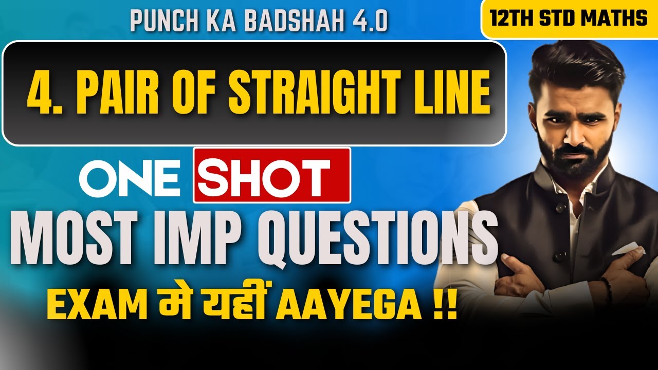 🔴 LIVE |4.Pair of Straight Line|12th Maths|BoardExam2025|Punch Ka Badshah 4.0|Pradeep Giri Sir