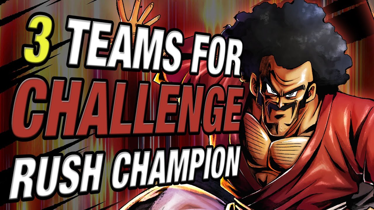 3 Teams for Challenge Rush Champion under 70 s [Dragon Ball Legends]