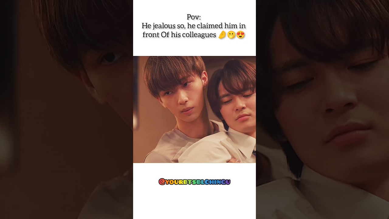 Possessive boyfriend alert 🚨🚨😳😘😘😘#blseries #bl#japanblseries#shorts#bl#bldrama