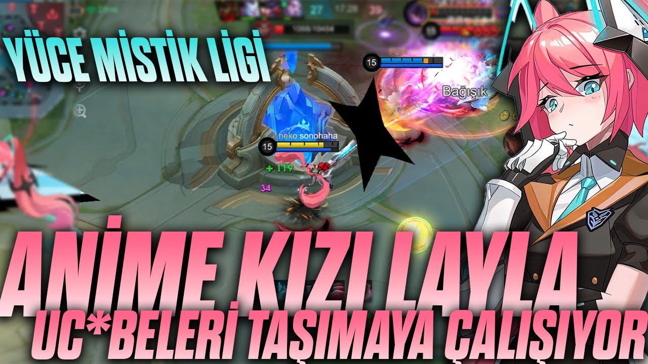 YÜCE MİSTİK LİGİNDE 2VS8 LAYLA OYNADIM / İĞRENÇ TAKIM ARKADAŞLARIM l MLBB