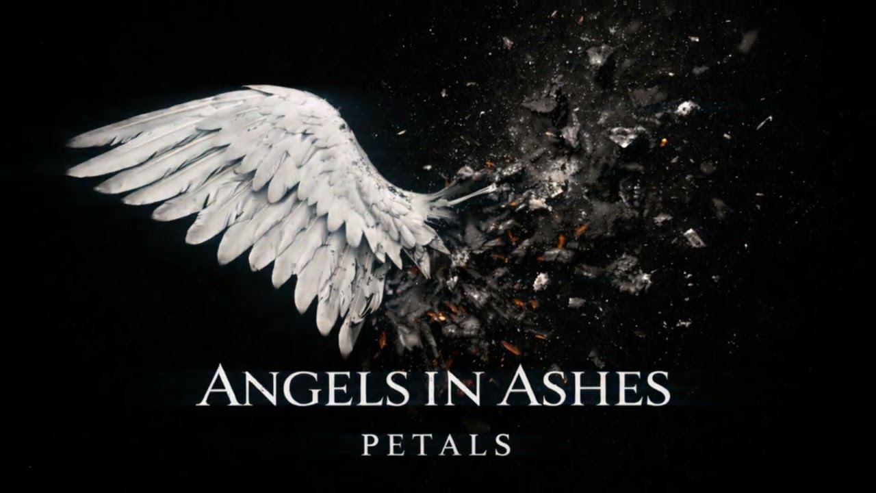 Petals &ndash; Angels in Ashes (Official Audio)