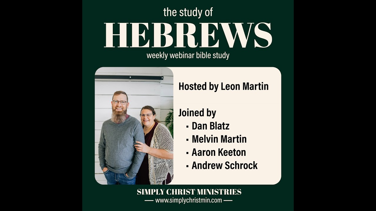 Hebrews Part 8 - Simply Christ Bible Study