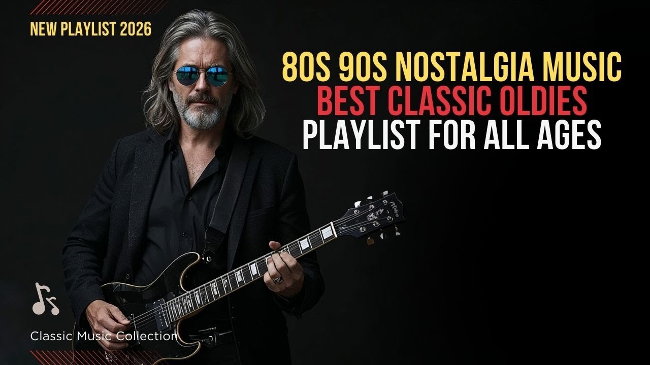 80s 90s Nostalgia Music 🎶 Best Classic Oldies Playlist for All Ages