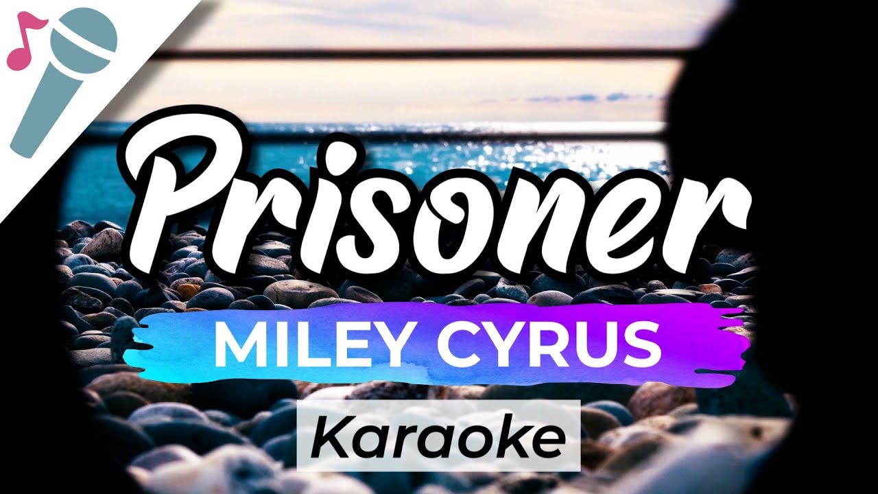 Miley Cyrus - Prisoner - Karaoke Instrumental (Acoustic) ft. Dua Lipa