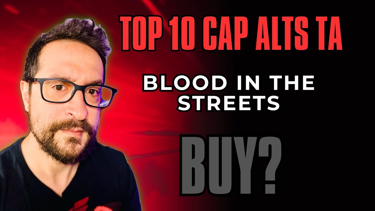 Top 10 Cap Altcoins TA: Blood In The Streets...Buy?