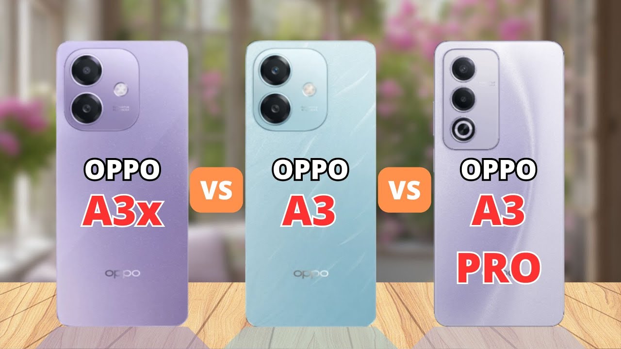 Oppo A3x vs Oppo A3 vs Oppo A3 Pro | OPPO A3 GLOBAL VERSION | PHONE COMPARISON