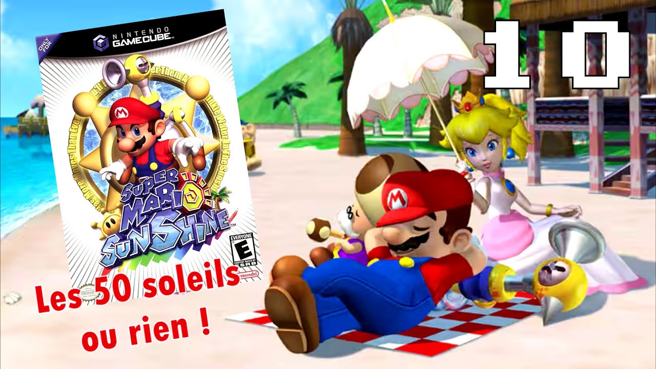SUPER MARIO SUNSHINE (Gamecube - 2002) : Les 50 SOLEILS ou RIEN ! - PARTIE 10