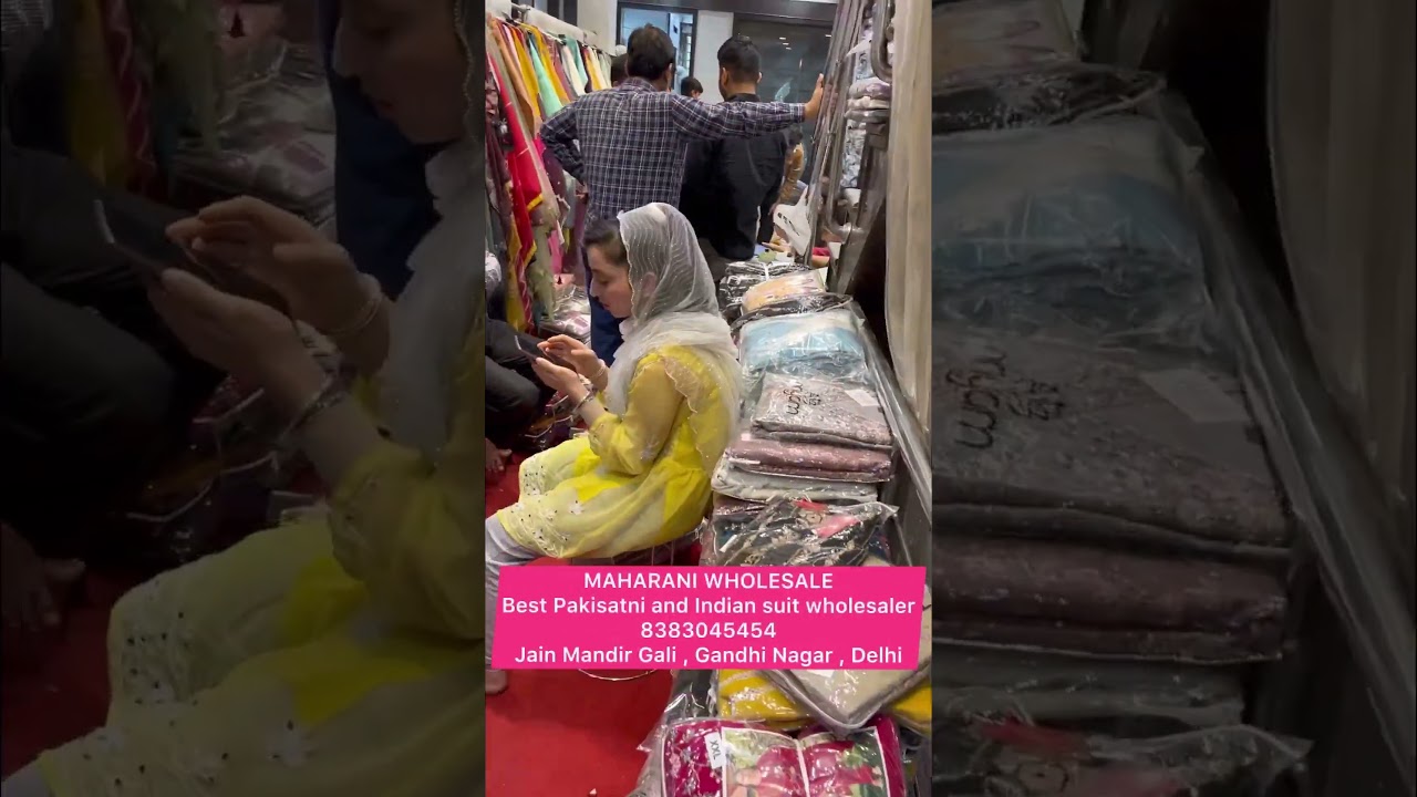 Pakistani suits and Indian suits best collection in wholesale , Gandhi Nagar , Delhi