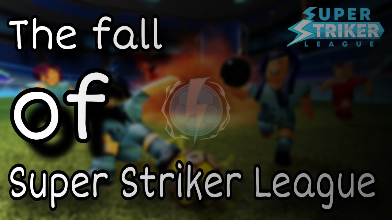 The Fall of Super Striker League…