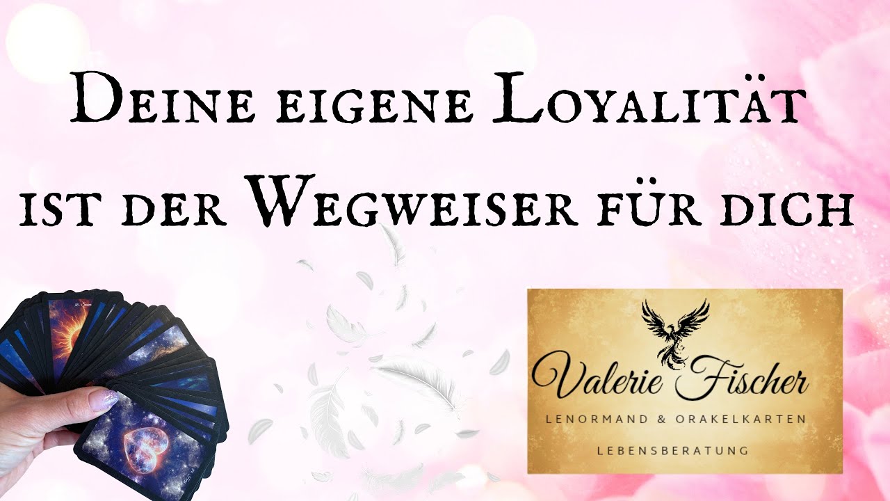 Deine eigene Loyalität ist der Wegweiser für dich 