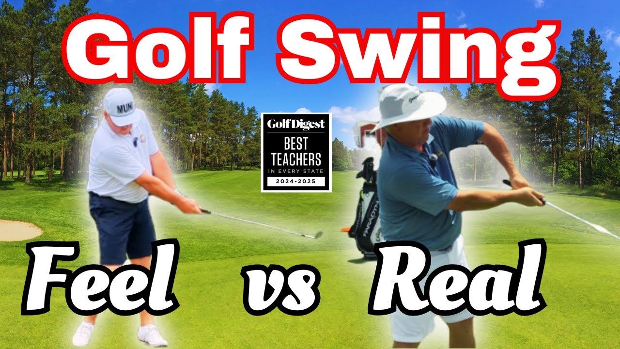 Golf Swing | Feel vs Real |