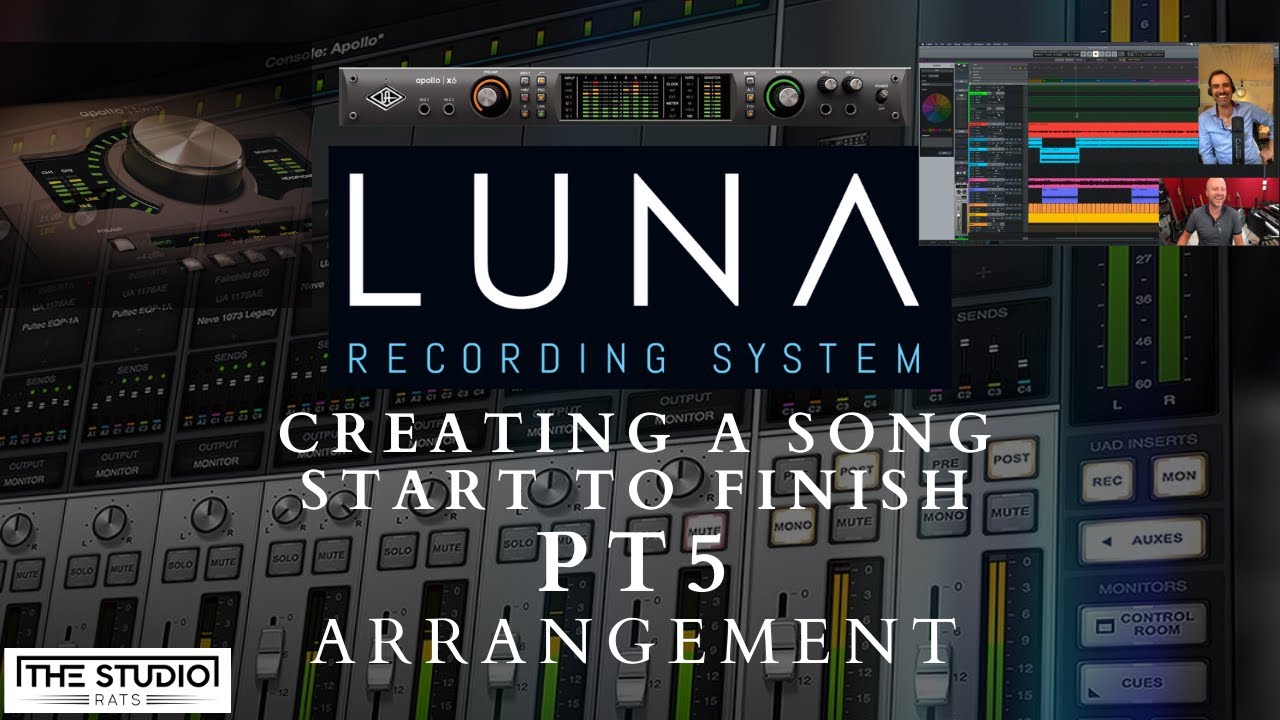 Creating A Song Start To Finish In Universal Audio LUNA - Pt 5 Arrangement