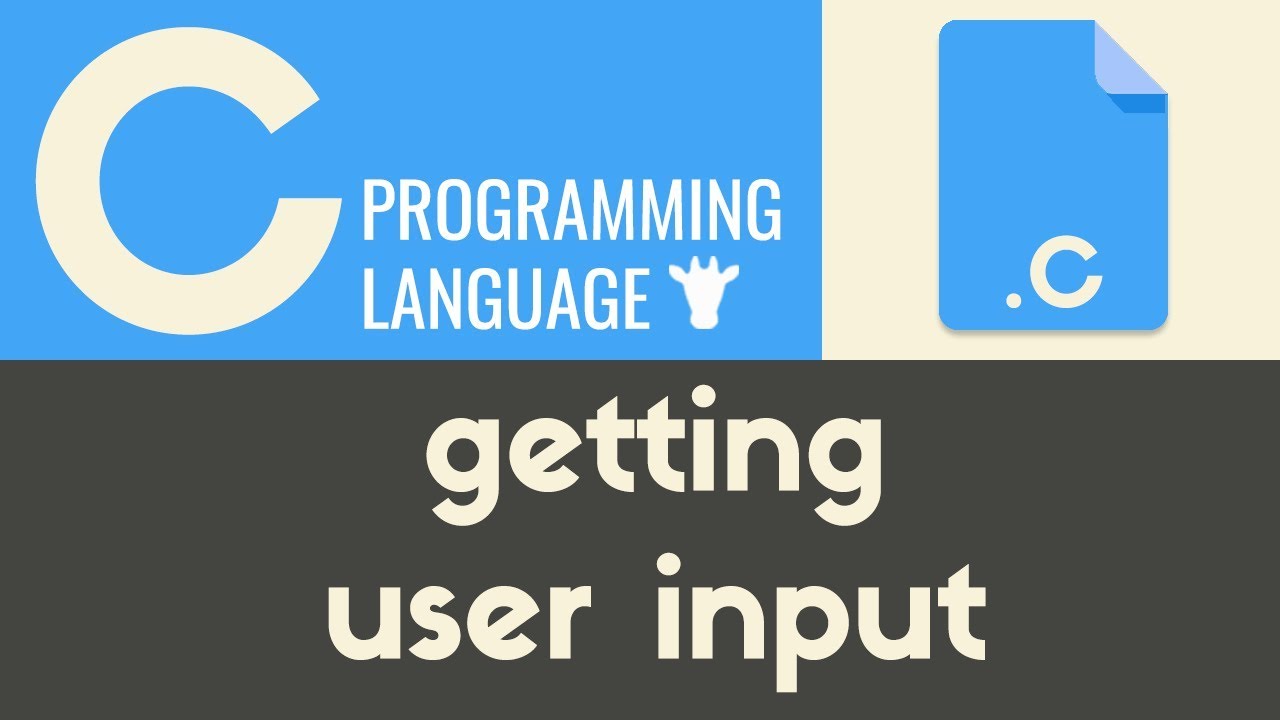 Getting User Input | C | Tutorial 12