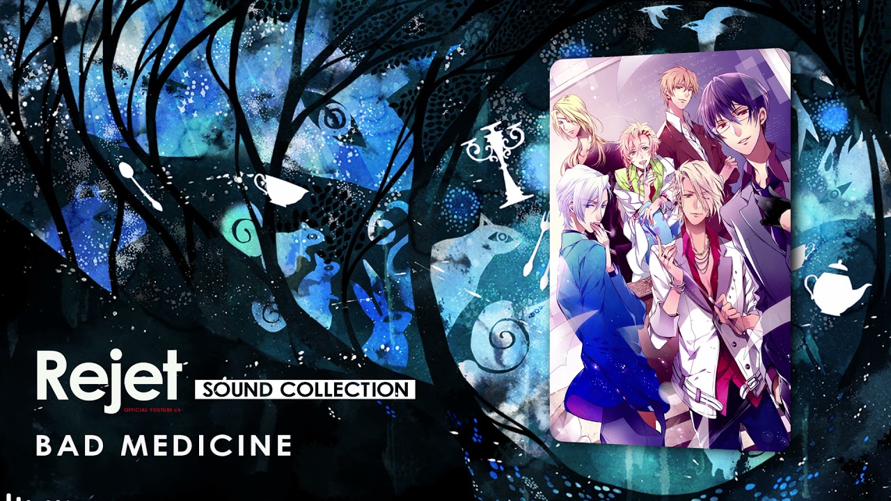 【Rejet Sound Collection】BAD MEDICINE