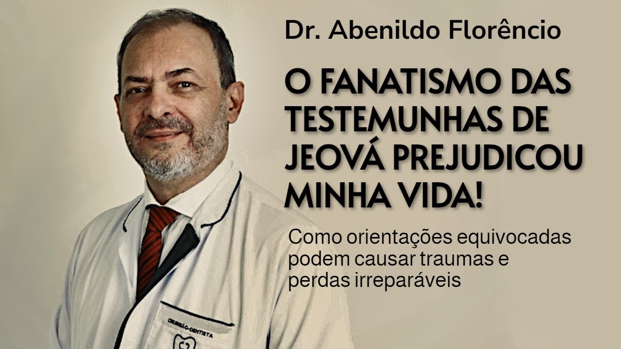 O Fanatismo das Testemunhas de Jeová prejudicou minha vida