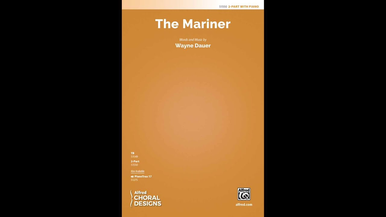 The Mariner (2-Part) by Wayne Dauer &ndash; Score & Sound