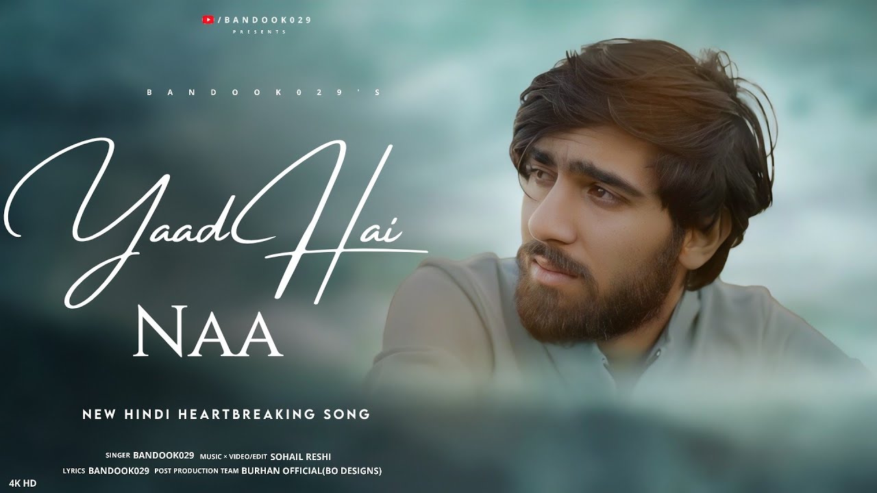 YAAD HAI NA | THE CRY SONG | SAD MUSIC VIDEO | BANDOOK029 HINDI UNRELEASED TRACK 2025