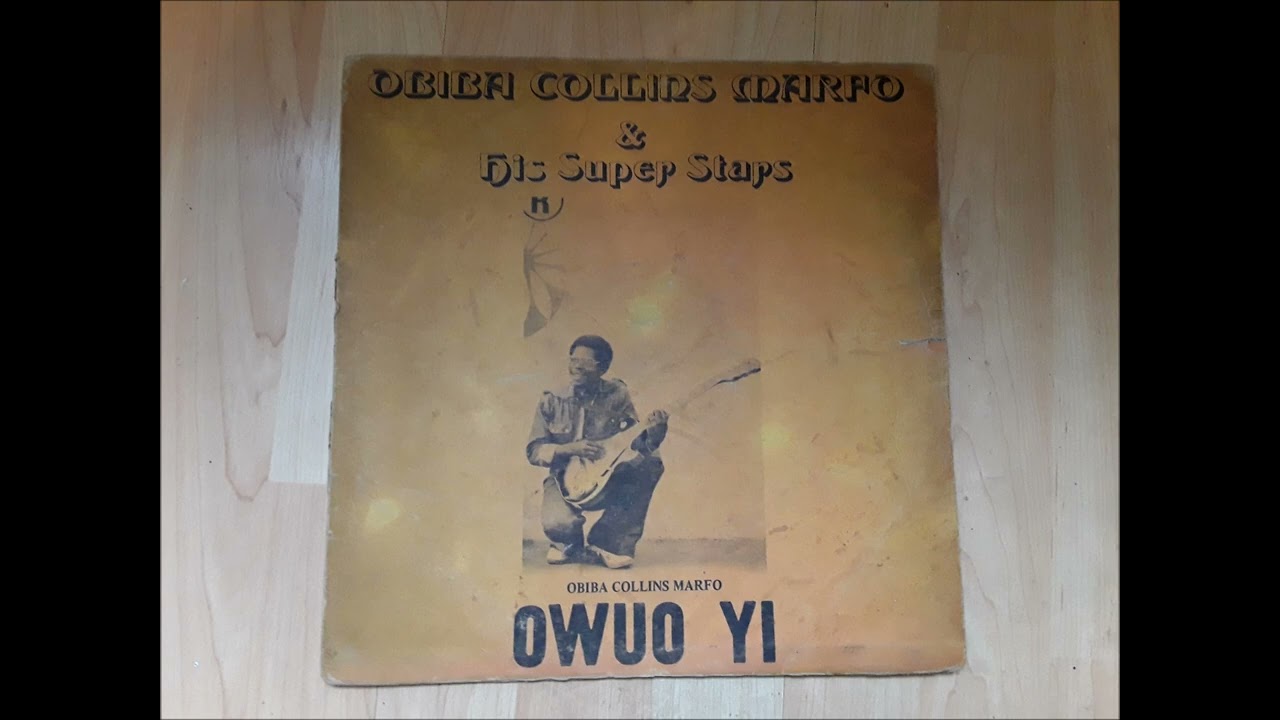 Obiba Collins Marfo & His Super Stars – Owuo Yi (BHM, Ghana 1979)