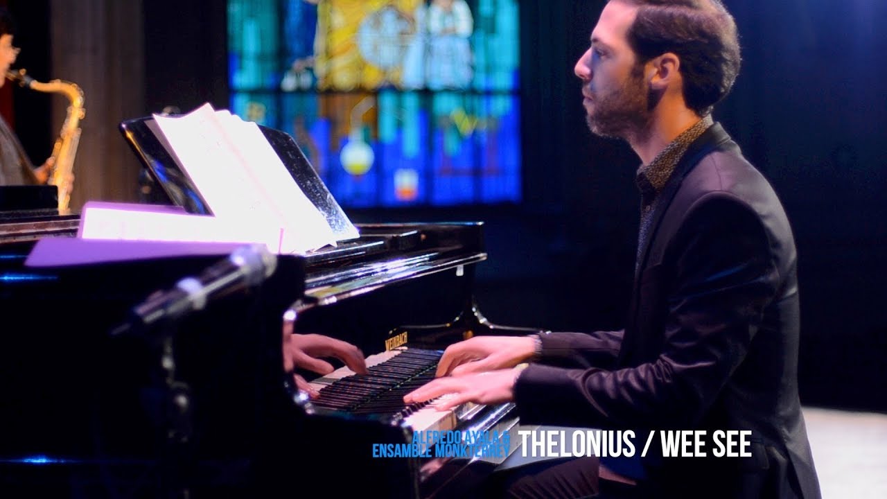 Alfredo Ayala & Ensamble MonKterrey - Thelonius / Wee See