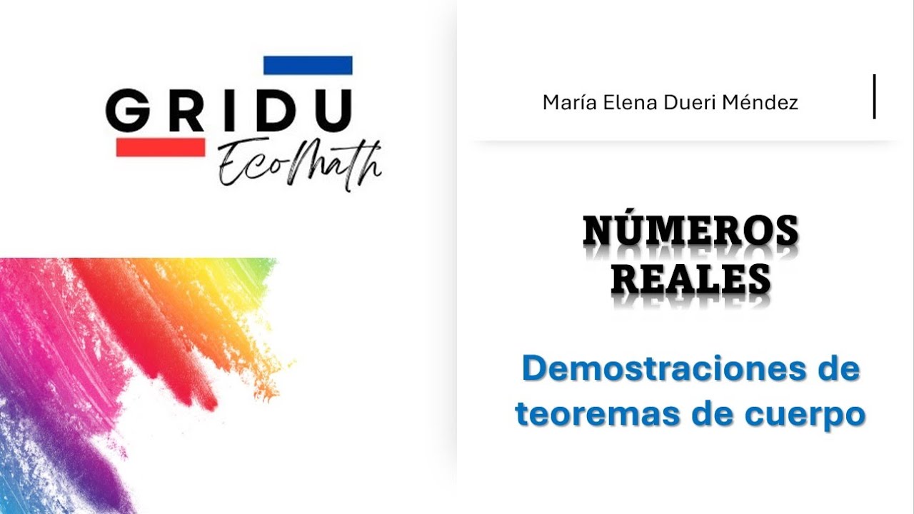 #4 (Números reales) Demostraciones de teoremas de cuerpo