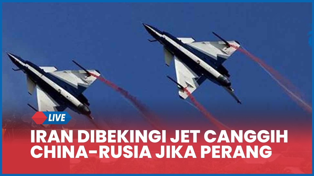 Rangkuman Iran-AS: Iran Dibekingi Jet Canggih China-Rusia Jika Perang Pecah