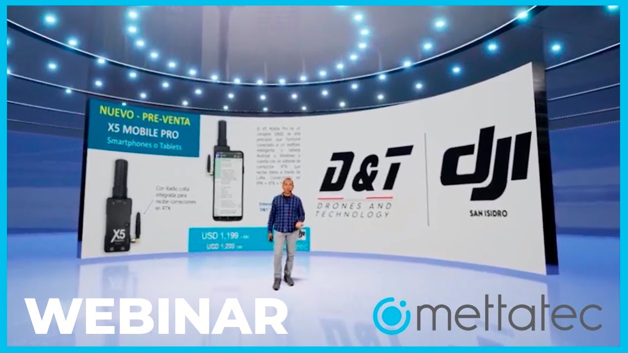 WEBINAR: Soluciones GNSS X5 de Alta Precisión | Mettatec & DJI