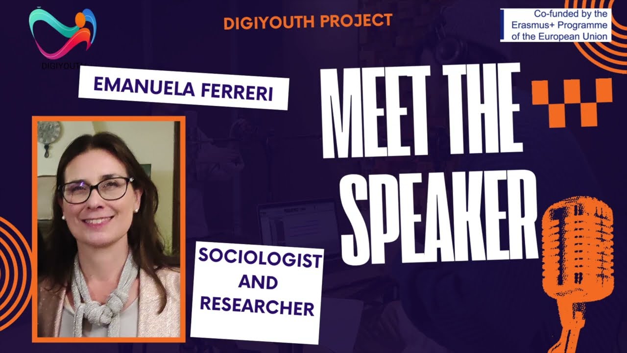DigiYouth Podcast 1. Ep. 4. Talk by Prof. Emanuela Ferreri. Anthropologist and Researcher in Rome