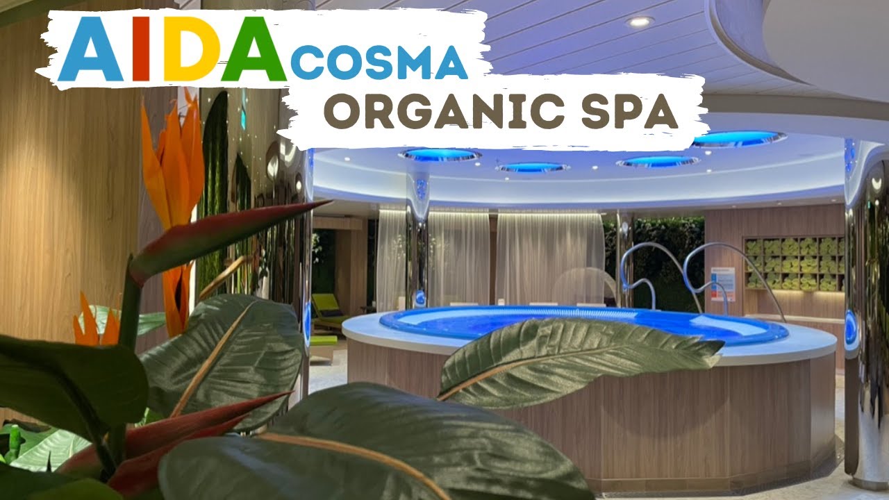 AIDAcosma - Das Organic Spa (Wellness Oase & Sauna Bereich)