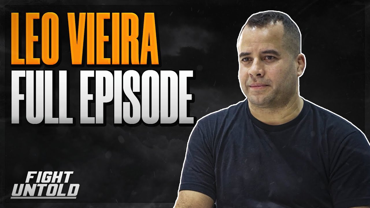 Fight Untold Jiujitsu: Leo Vieira Full Episode