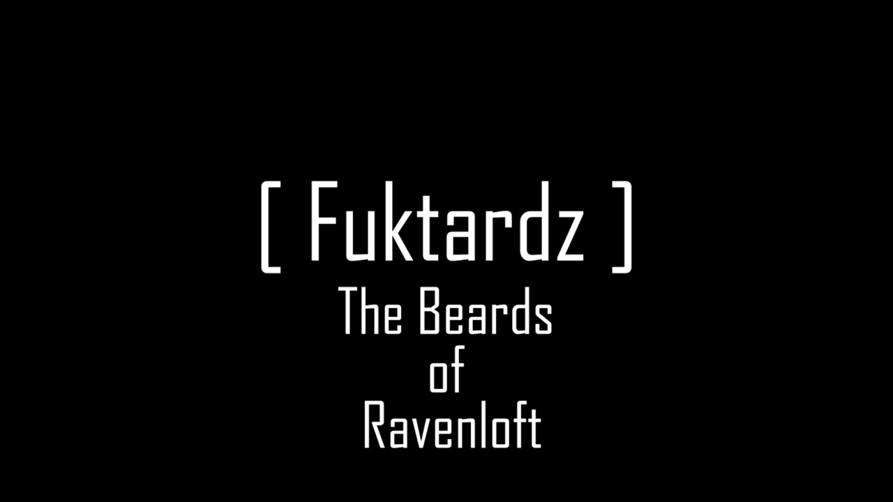Fuktardz - The Beards of Ravenloft