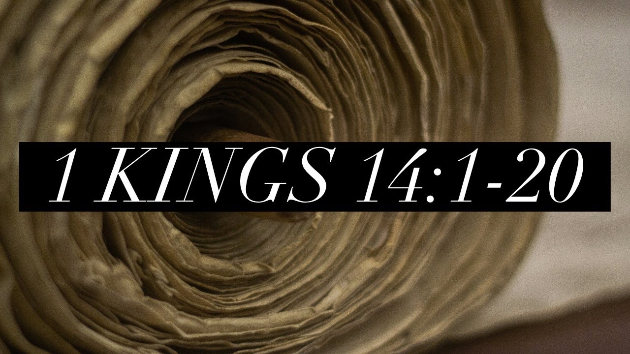 1 Kings 14:1-20, 