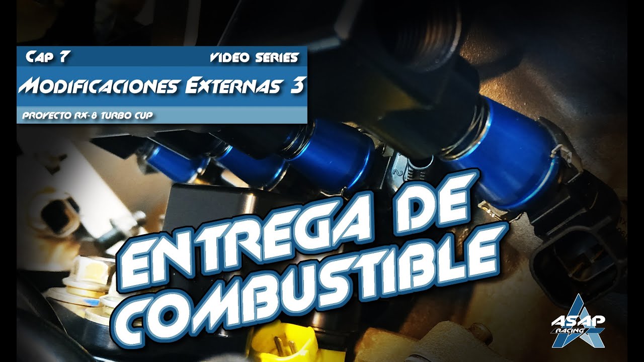 Cap 7 - Proyecto RX-8 Turbo - Modificaciones Externas 3 - Entrega de Combustible