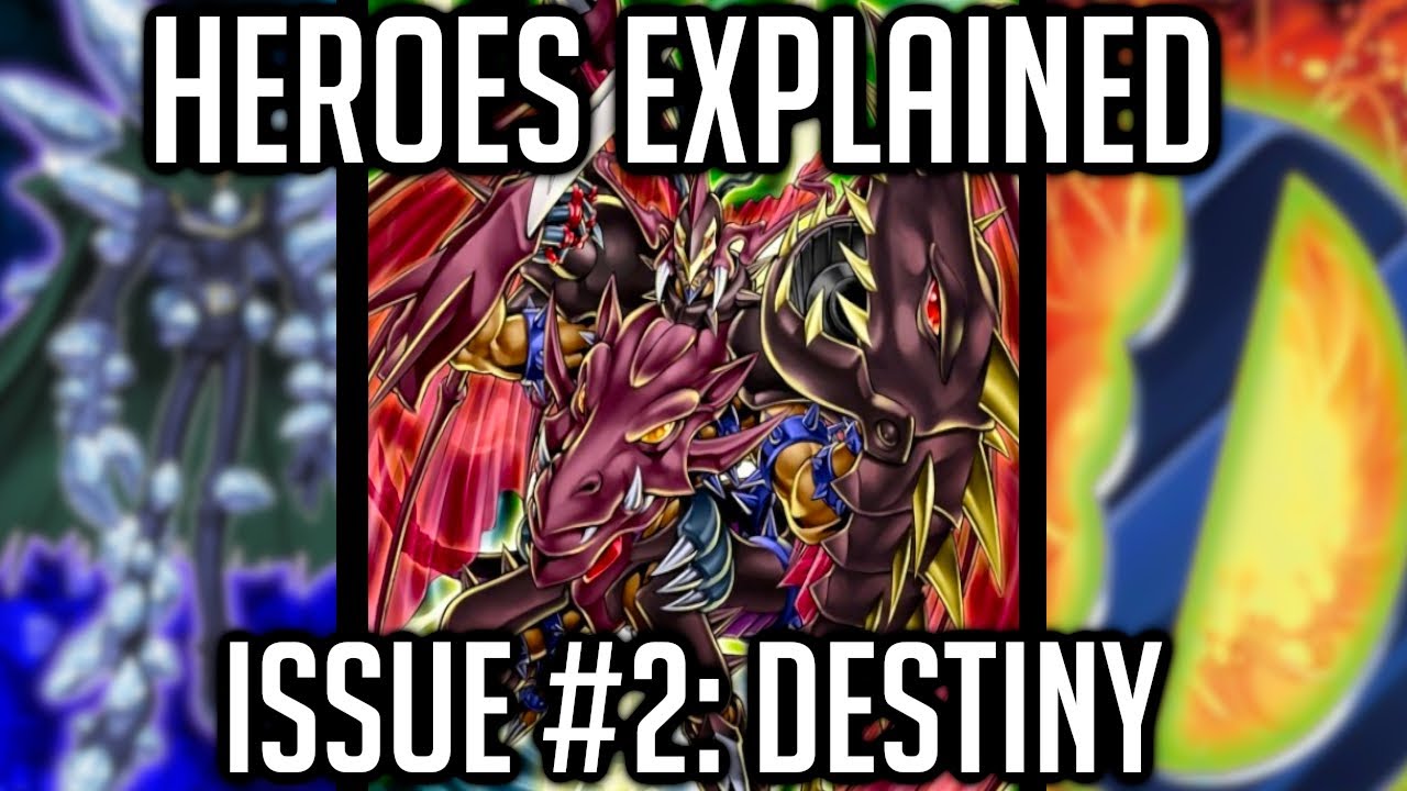 HEROs Explained Issue #2: Destiny [Yu-Gi-Oh! Archetype Analysis]