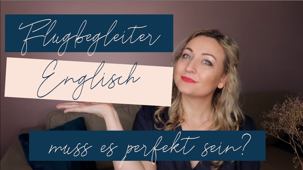 Wie GUT muss ein FLUGBEGLEITER ENGLISCH sprechen? I Q&A Monday